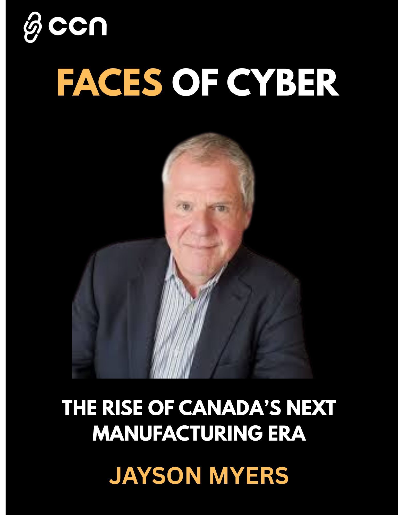 Jayson Myers and the Rise of Canada’s Next Manufacturing Era